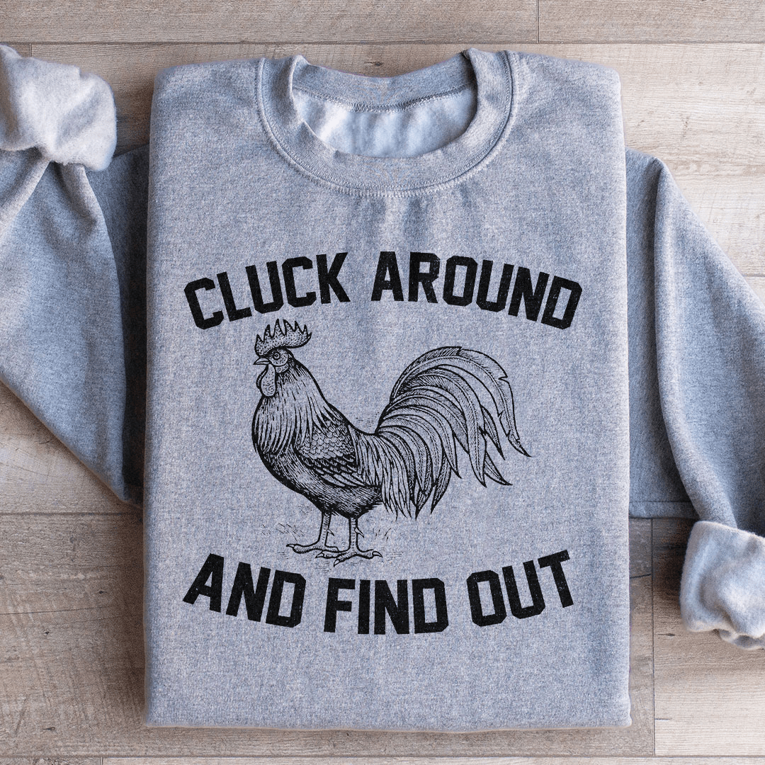 Cluck Around And Find Out